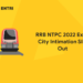 RRB NTPC 2022 Exam City Intimation Slip Out