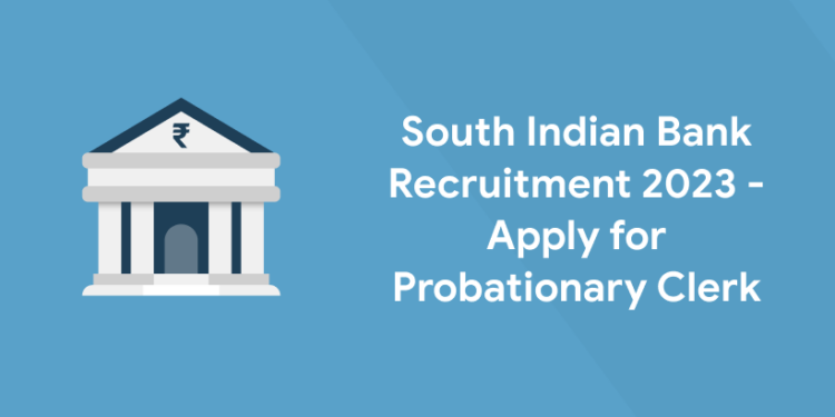 South Indian Bank Recruitment 2023