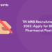 TN MRB Recruitment 2022 Apply for 889 Pharmacist Posts