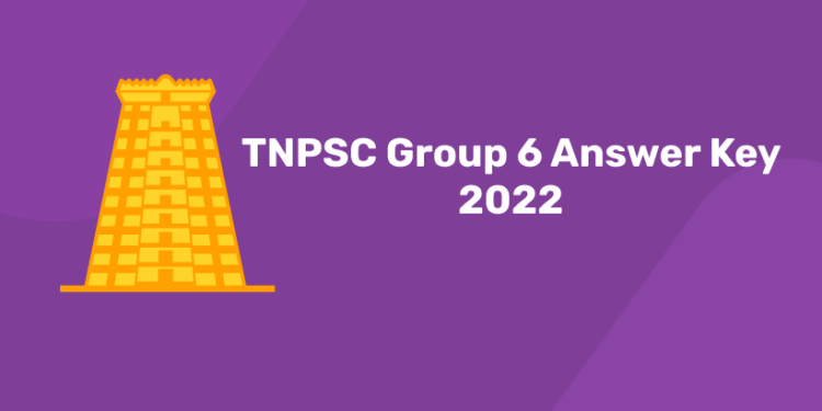 TNPSC Group 6 Answer Key 2022