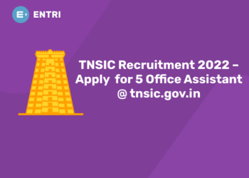 TNSIC Recruitment 2022 – Apply for 5 Office Assistant @ tnsic.gov.in