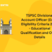 TSPSC Divisional Account Officer (DAO) Eligibility Criteria 2022 - Educational Qualification and Other Details