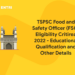 TSPSC Food and Safety Officer (FSO) Eligibility Critirea 2022 - Educational Qualification and Other Details