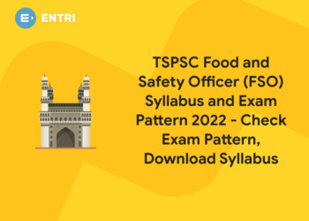TSPSC Food and Safety Officer (FSO) Syllabus and Exam Pattern 2022 - Check Exam Pattern, Download Syllabus