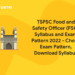 TSPSC Food and Safety Officer (FSO) Syllabus and Exam Pattern 2022 - Check Exam Pattern, Download Syllabus