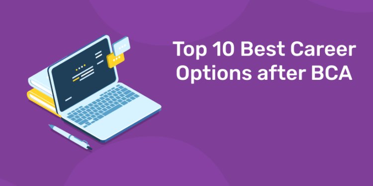 Top 10 Best Career Options after BCA