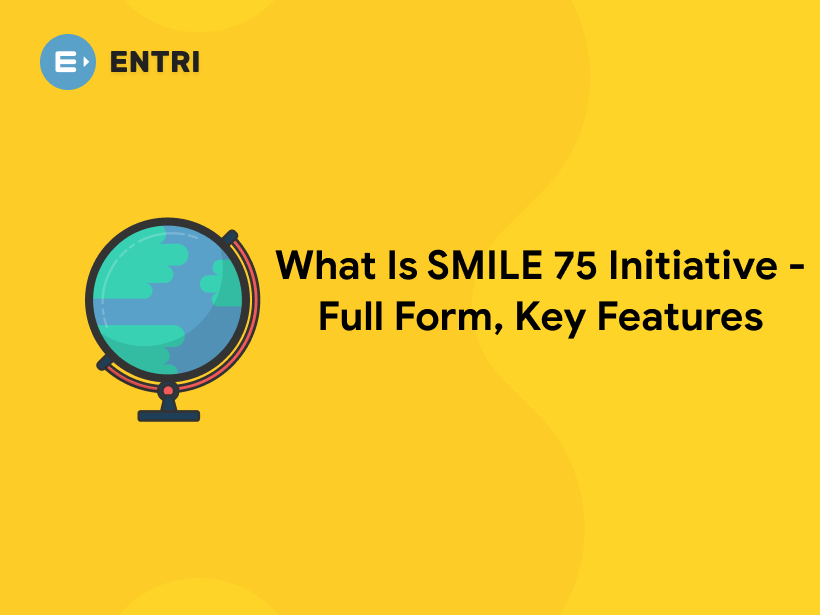 what-is-smile-75-initiative-full-form-key-features-entri-blog