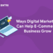 Ways Digital Marketing Can Help E-Commerce Business Grow
