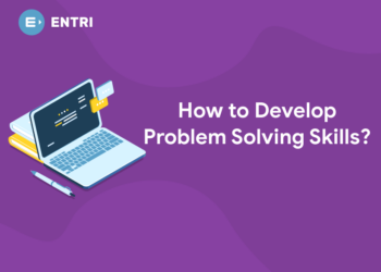 How to Develop Problem Solving Skills?