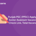 Punjab PSC (PPSC) Apply For Senior Assistant Vacancies, Check Link, Total Vacancies