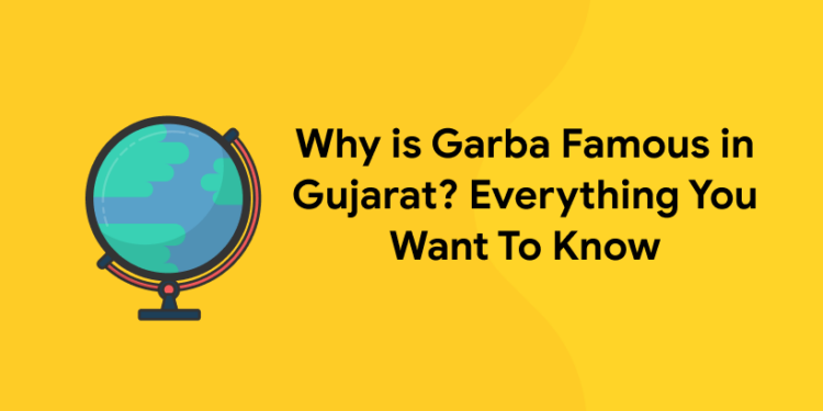 Why Is Garba Famous In Gujarat? Everything You Want To Know