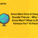 Anna Mani Gets A Google Doodle Tribute – Who Is Anna Mani? What Is She Famous For? 10 Facts