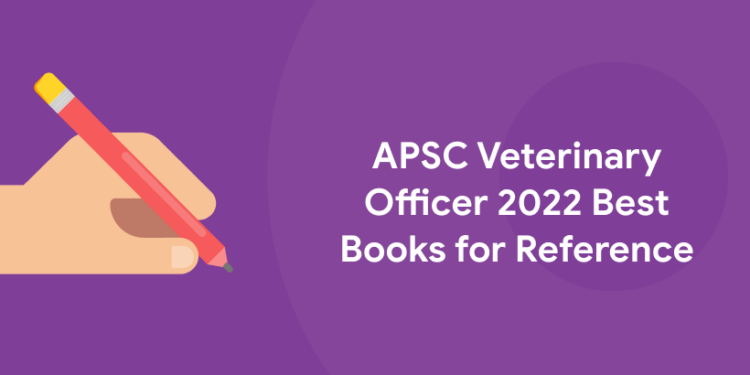 APSC Veterinary Officer 2022 Best Books for Reference