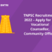 TNPSC Recruitment 2022 – Apply for 16 Vocational Counsellor, Community Officer @tnpsc.gov.in