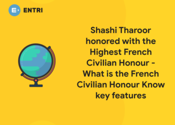 Shashi Tharoor honored with the Highest French Civilian Honour - What is the French Civilian Honour Know key features