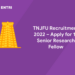 TNJFU Recruitment 2022 – Apply for 12 Senior Research Fellow