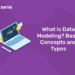 What is Data Modeling? Basic Concepts and Types