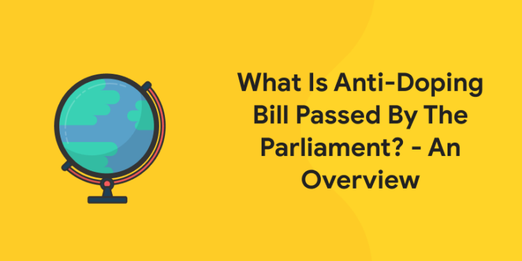 What Is Anti-Doping Bill Passed By The Parliament - An Overview (1)