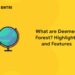 What are Deemed Forest? Highlights and Features