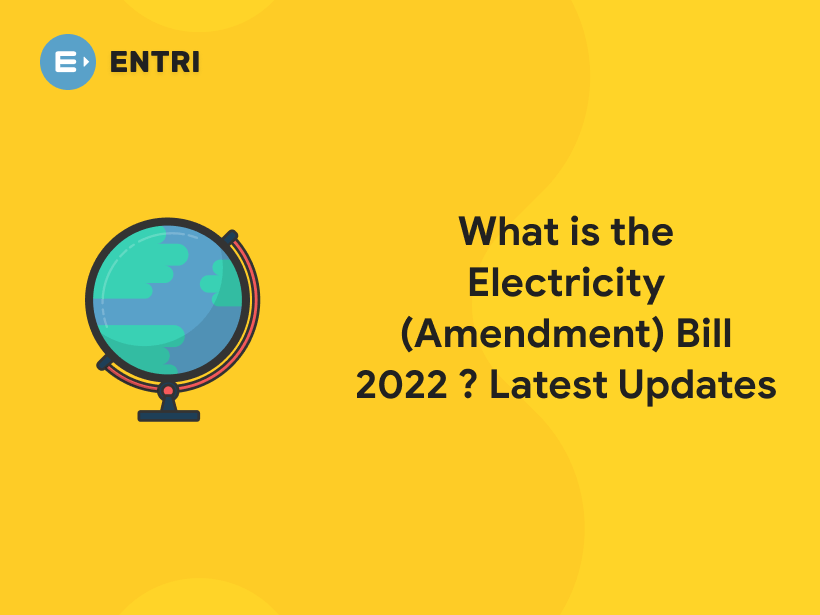 What is the Electricity (Amendment) Bill 2022 ? Latest Updates Entri Blog