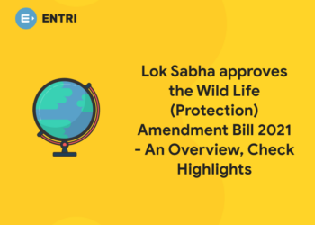 Lok Sabha approves the Wild Life (Protection) Amendment Bill 2021 - An Overview, Check Highlights