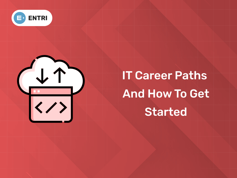 IT Career Paths And How To Get Started In 2024 Entri Blog