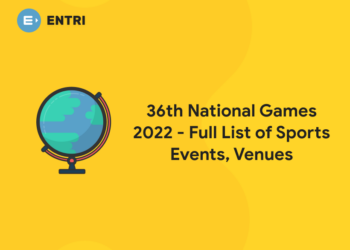 36th National Games 2022 - Full List of Sports Events, Venues