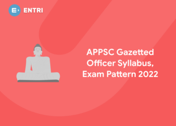 APPSC Gazetted Officer Syllabus, Exam Pattern 2022