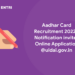 Aadhar Card Recruitment 2022 - Notification invites Online Application @uidai.gov.in (1)