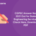 CGPSC Answer Key 2021 Out for State Engineering Service - Check Here, Download PDF
