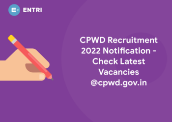 CPWD Recruitment 2022 Notification - Check Latest Vacancies @cpwd.gov.in