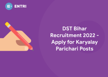DST Bihar Recruitment 2022 - Apply for Karyalay Parichari Posts