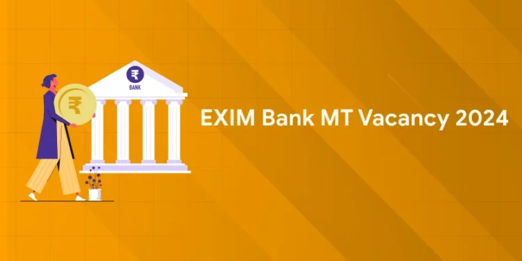 EXIM Bank MT Vacancy 2024