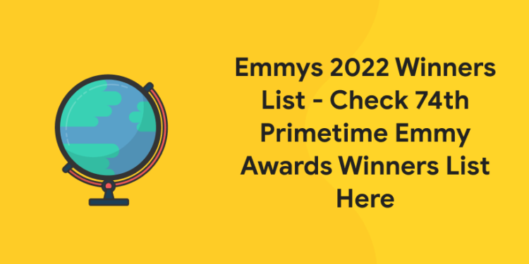 Emmys 2022 Winners List - Check 74th Primetime Emmy Awards Winners List ...