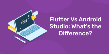 Flutter Vs Android Studio: What’s the Difference? - Entri Blog
