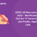 GPSC AE Recruitment 2022 - Notification Out for 77 Vacancies, Job Profile, Apply Link new (1)
