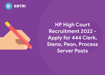 HP High Court Recruitment 2022 - Apply for 444 Clerk, Steno, Peon, Process Server Posts