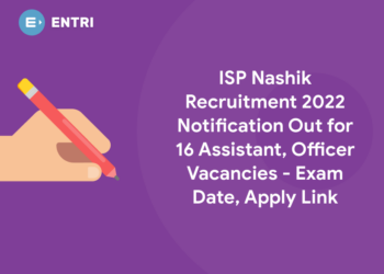 ISP Nashik Recruitment 2022 Notification Out for 16 Assistant, Officer Vacancies - Exam Date, Apply Link