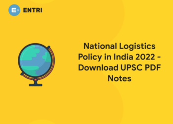 National Logistics Policy in India 2022 – Download UPSC PDF Notes