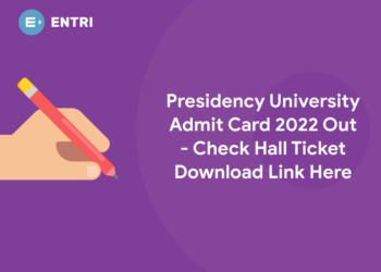 Presidency University Admit Card 2022 Out - Check Hall Ticket Download Link Here