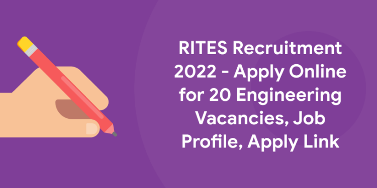 RITES Recruitment 2022 - Apply Online for 20 Engineering Vacancies, Job Profile, Apply Link (1)
