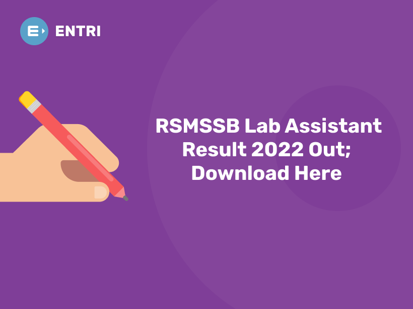 RSMSSB Lab Assistant Result 2022 Out; Download Here Entri Blog