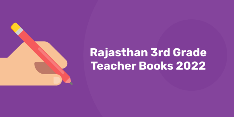 Rajasthan 3rd Grade Teacher Books 2022