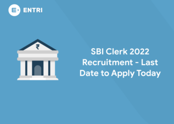 SBI Clerk 2022 Recruitment - Last Date to Apply Today