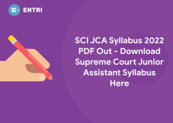 SCI JCA Syllabus 2022 PDF Out – Download Supreme Court Junior Assistant Syllabus Here