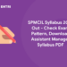 SPMCIL Syllabus 2022 Out - Check Exam Pattern, Download Assistant Manager Syllabus PDF