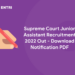 Supreme Court Junior Assistant Recruitment 2022 Out - Download Notification PDF