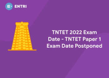 TNTET 2022 Exam Date - TNTET Paper 1 Exam Date Postponed