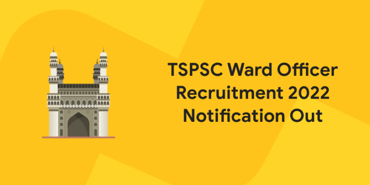 TSPSC Ward Officer Recruitment 2022 Notification Out (1)