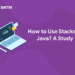 How to Use Stacks in Java? A Study